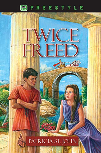 Twice Freed (Freestyle Fiction 12+) von CF4kids